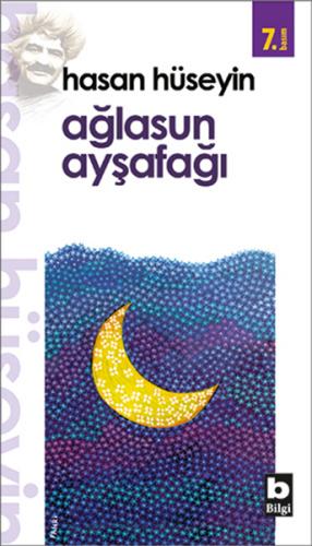 Ağlasun Ayşafağı - Hasan Hüseyin Korkmazgil - Bilgi Yayınevi