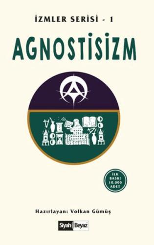 Agnostisizm - Volkan Gümüş - Siyah Beyaz Yayınları