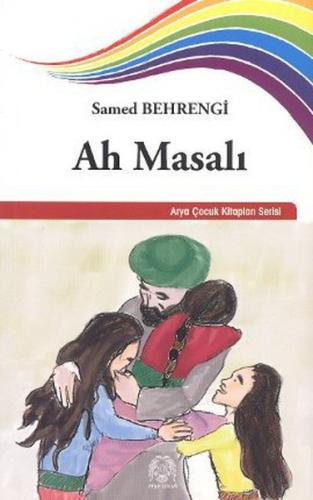 Ah Masalı - Samed Behrengi - Arya Yayıncılık