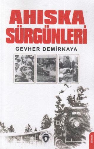 Ahıska Sürgünleri - Gevher Demirkaya - Dorlion Yayınevi