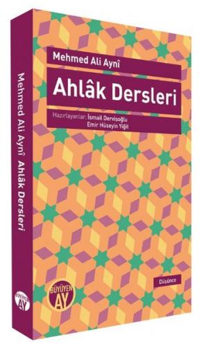 Ahlak Dersleri - Mehmed Ali Ayni - Büyüyen Ay Yayınları