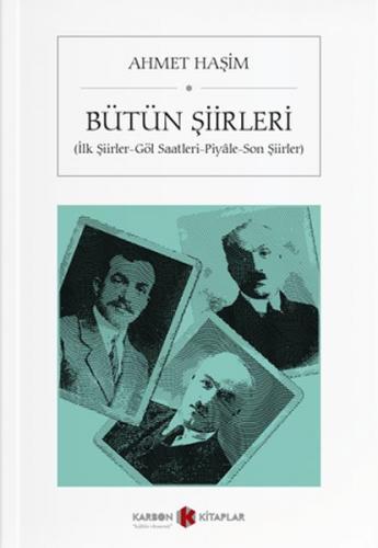 Ahmet Haşim - Bütün Şiirleri - Ahmet Haşim - Karbon Kitaplar