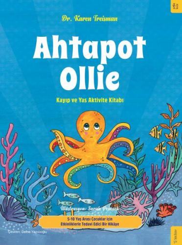 Ahtapot Ollie Kayıp ve Yas Aktivite Kitabı - Dr. Karen Treisman - Sola