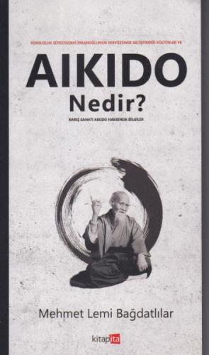 Aikido Nedir? - Mehmet Lemi Bağdatlılar - Kitapita