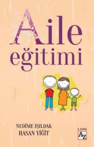 Aile Eğitimi - Nedime Işıldak - Az Kitap