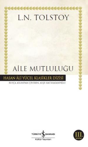 Aile Mutluluğu - Lev Nikolayeviç Tolstoy - İş Bankası Kültür Yayınları