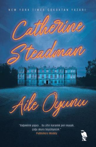 Aile Oyunu - Catherine Steadman - Nemesis Kitap