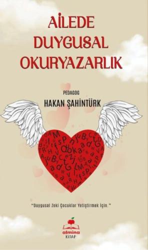 Ailede Duygusal Okuryazarlık - Hakan Şahintürk - Almina Kitap