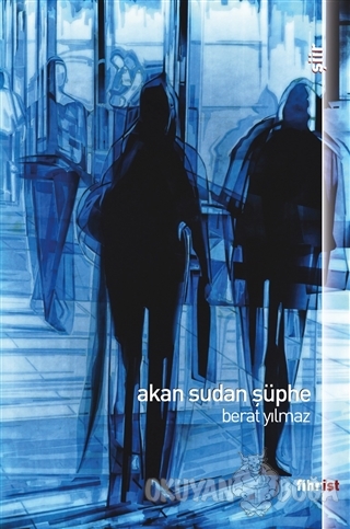 Akan Sudan Şüphe - Berat Yılmaz - Fihrist Kitap