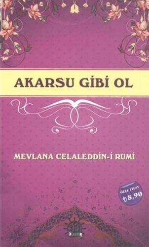 Akarsu Gibi Ol - Mevlana Celaleddin Rumi - Yason Yayıncılık