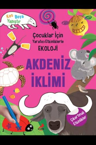 Akdeniz İklimi - Çocuklar İçin Yaratıcı Etkinliklerle Ekoloji - Kim Hy