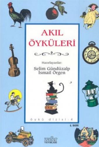 Akıl Öyküleri - Kolektif - Zafer Yayınları