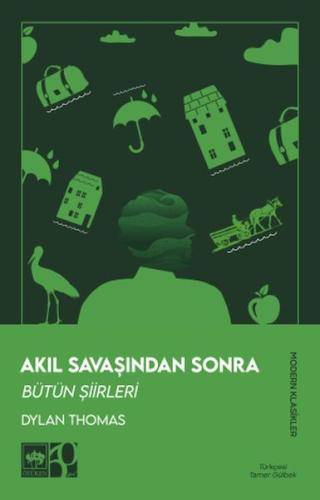 Akıl Savaşından Sonra - Dylan Thomas - Ötüken Neşriyat