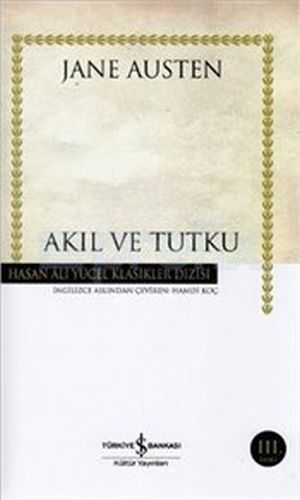 Akıl ve Tutku (Ciltli) - Jane Austen - İş Bankası Kültür Yayınları