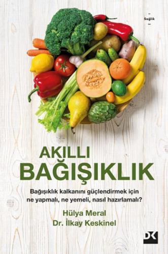 Akıllı Bağışıklık - İlkay Keskinel - Doğan Kitap