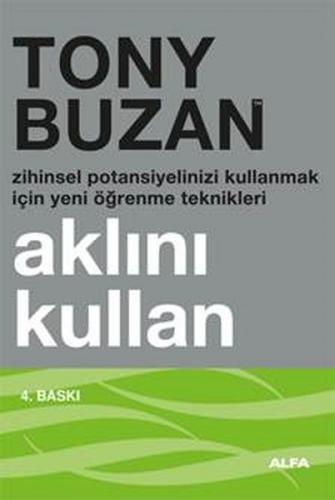 Aklını Kullan - Tony Buzan - Alfa Yayınları