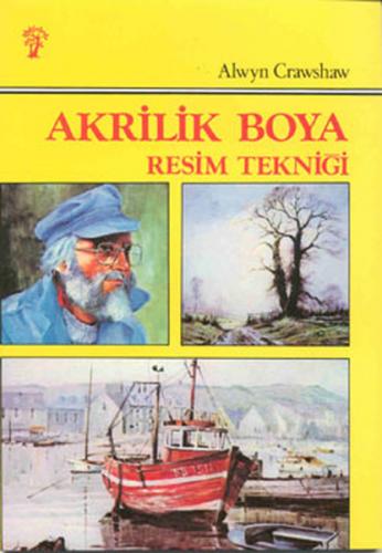 Akrilik Boya Resim Tekniği - Alwyn Crawshaw - İnkılap Kitabevi