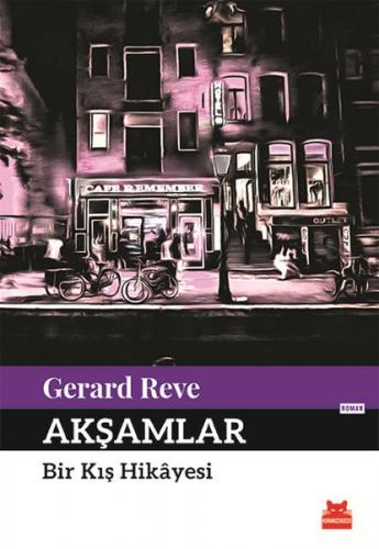 Akşamlar - Gerard Reve - Kırmızı Kedi Yayınevi