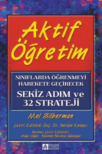 Aktif Öğretim - Mel Silberman - Pegem Akademi Yayıncılık - Akademik Ki