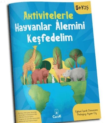 Aktivitelerle Hayvanlar Alemini Keşfedelim - Kolektif - Floki Çocuk