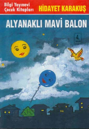 Alyanaklı Mavi Balon - Hidayet Karakuş - Bilgi Yayınevi