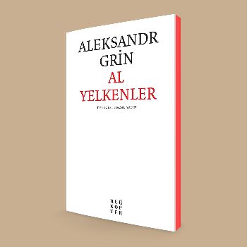 Al Yelkenler - Aleksandr Grin - Helikopter Yayınları