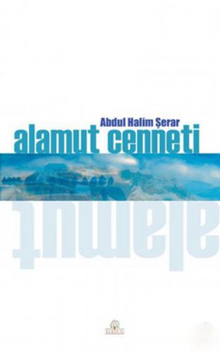 Alamut Cenneti - Abdul Halim Şerar - Kyrhos Yayınları