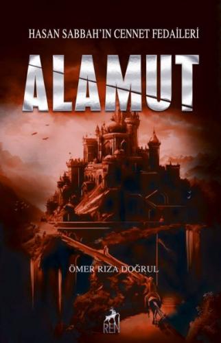 Alamut - Ömer Rıza Doğrul - Ren Kitap