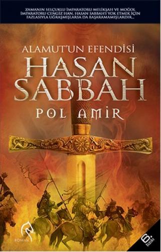 Alamut'un Efendisi Hasan Sabbah - Pol Amir - Truva Yayınları