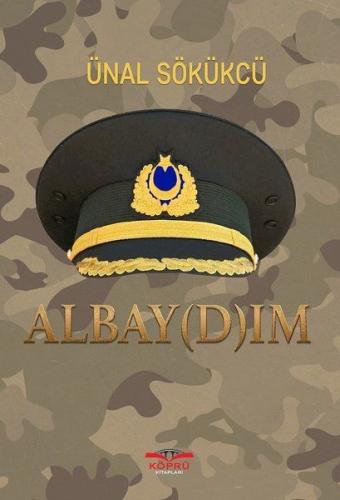 Albaydım - Ünal Sökükçü - Köprü Kitapları