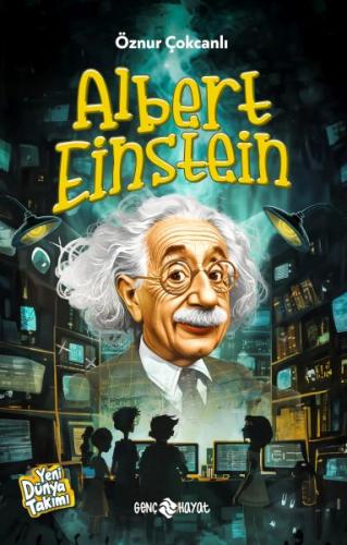 Albert Einstein - Öznur Çokcanlı - Genç Hayat