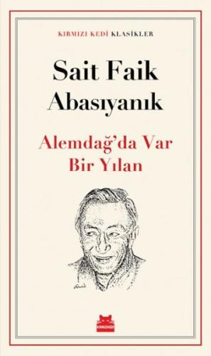 Alemdağ’da Var Bir Yılan - Sait Faik Abasıyanık - Kırmızı Kedi Yayınev