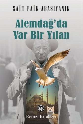 Alemdağ’da Var Bir Yılan - Sait Faik Abasıyanık - Remzi Kitabevi