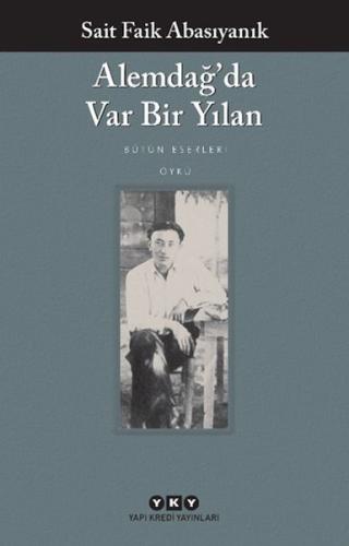 Alemdağ'da Var Bir Yılan - Sait Faik Abasıyanık - Yapı Kredi Yayınları