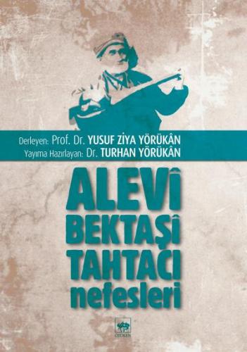 Alevi, Bektaşi, Tahtacı Nefesleri - Yusuf Ziya Yörükan - Ötüken Neşriy