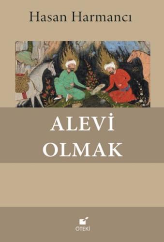 Alevi Olmak - Hasan Harmancı - Öteki Yayınevi