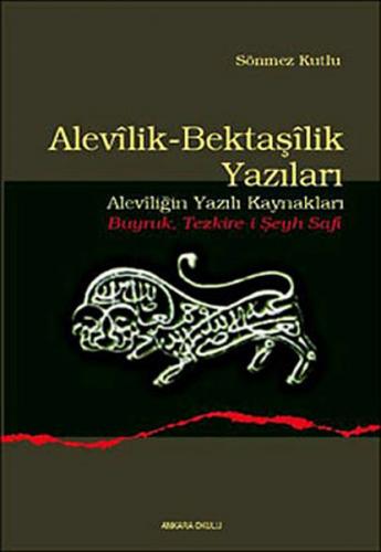 Alevilik-Bektaşilik Yazıları - Sönmez Kutlu - Ankara Okulu Yayınları