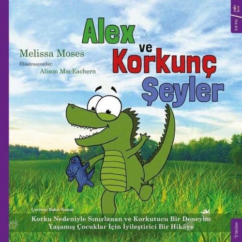 Alex ve Korkunç Şeyler - Melissa Moses - Sola Kidz