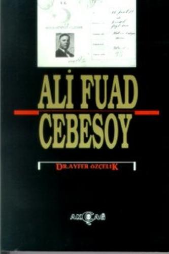 Ali Fuad Cebesoy - Ayfer Özçelik - Akçağ Yayınları