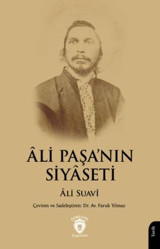 Ali Paşa’nın Siyaseti - Ali Suavi - Dorlion Yayınları