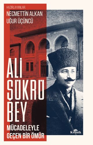 Ali Şükrü Bey - Necmettin Alkan - Kronik Kitap