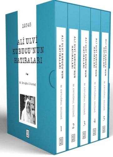 Ali Ulvi Kurucu’nun Hatıraları - M. Ertuğrul Düzdağ - Ketebe Yayınları