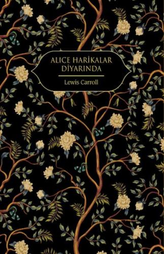 Alice Harikalar Diyarında - Lewis Carroll - Hep Kitap