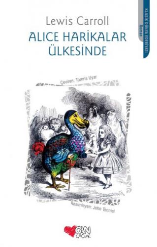 Alice Harikalar Ülkesinde - Lewis Carroll - Can Çocuk Yayınları