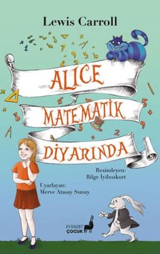 Alice Matematik Diyarında - Lewis Carroll - Everest Yayınları