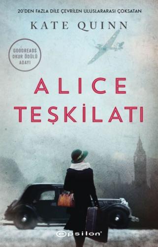 Alice Teşkilatı - Kate Quinn - Epsilon Yayınevi