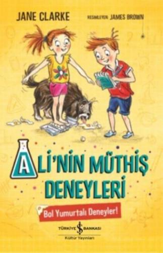 Bol Yumurtalı Deneyler! - Ali'nin Müthiş Deneyleri - Jane Clarke - İş 