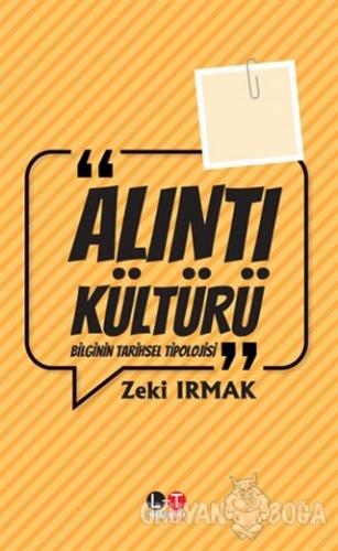 Alıntı Kültürü - Zeki Irmak - Literatürk Academia