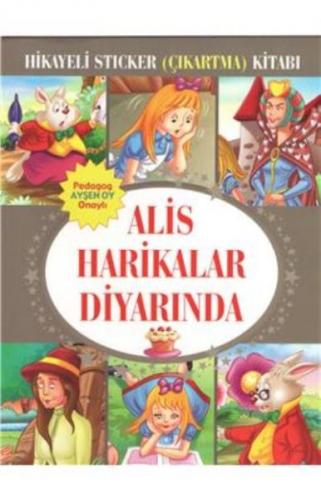 Hikayeli Sticker (Çıkartma) Kitabı - Alis Harikalar Diyarında - Kolekt