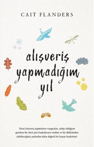 Alışveriş Yapmadığım Yıl - Cait Flanders - Butik Yayınları